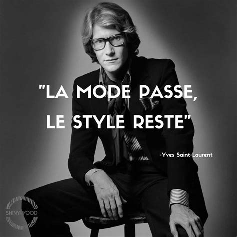 citation yves saint laurent mode|ysl dressing quotes.